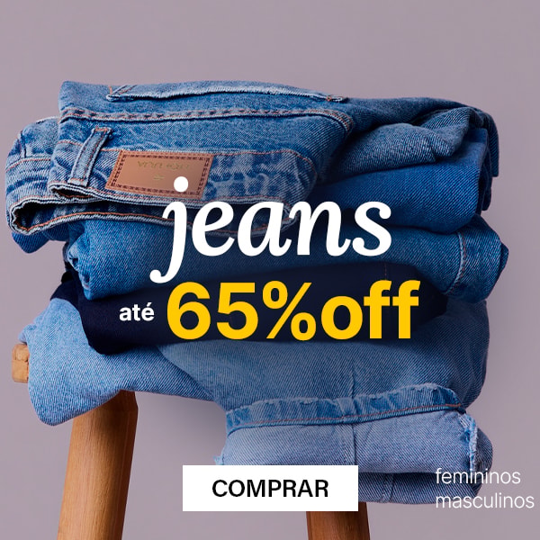 Jeans até 65% off