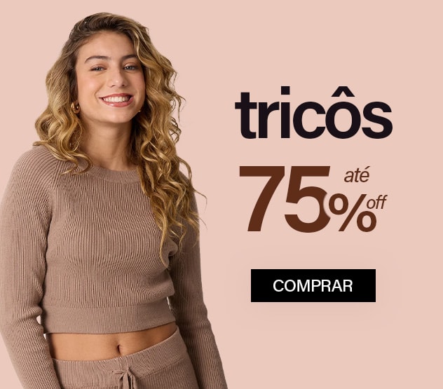 tricôs até 75% off